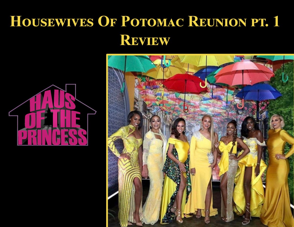 Real Housewives of Potomac Reunion Pt. 1 Review – Haus of Thee Princess